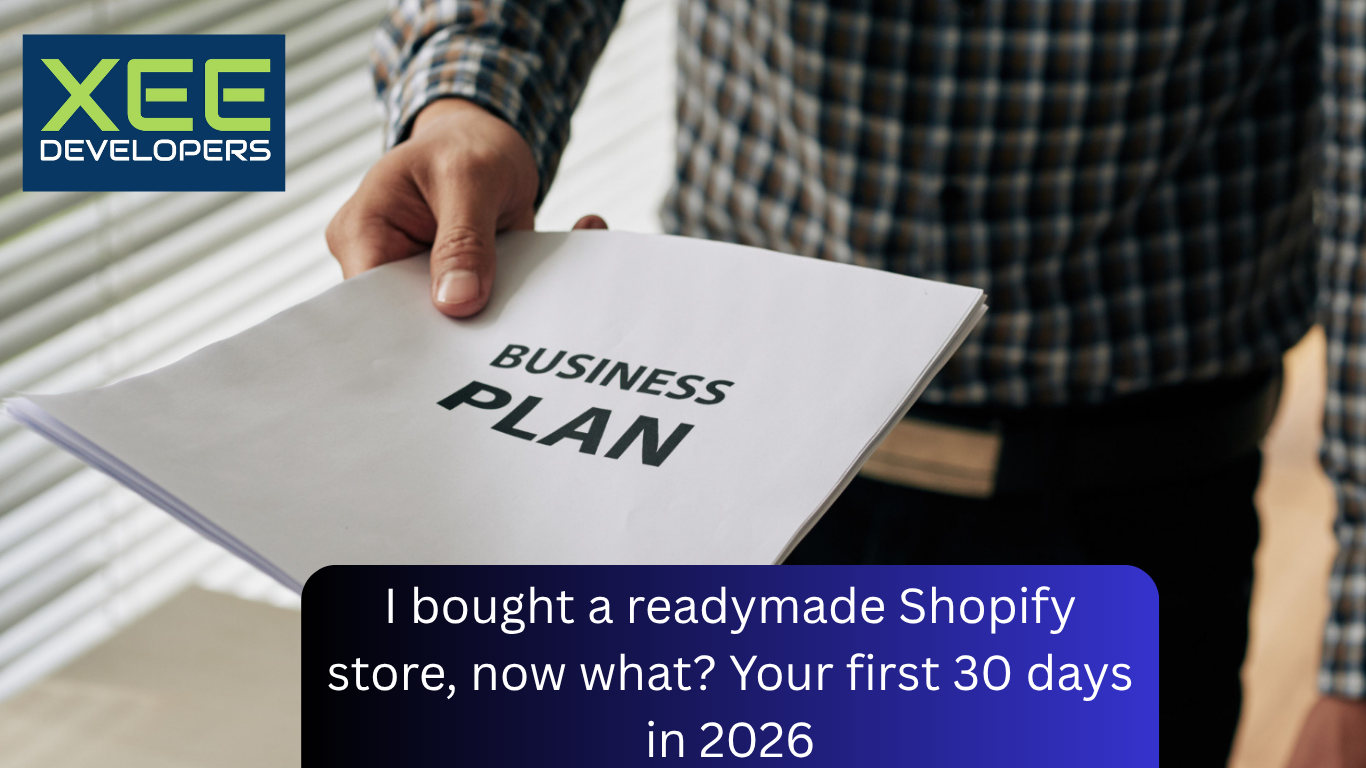 New owner setting up a readymade Shopify store in the first 30 days